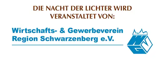 Nacht der Lichter wird veranstaltet von Wirtschafts- und Gewerbeverein Schwarzenberg